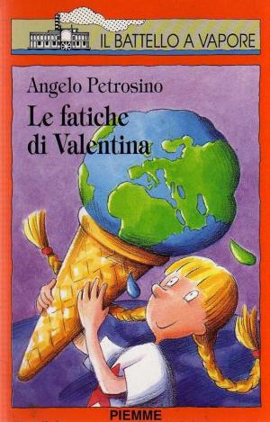 LE FATICHE DI VALENTINA